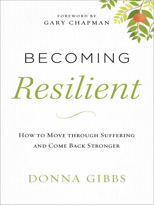 Title details for Becoming Resilient by Donna Gibbs - Available